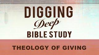 Digging Deep | Theology of Giving | Tara Stevens