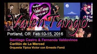 Santiago Castro & Fernanda Valdovinos - Carillón de La Merced - ValenTango 2016