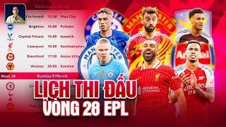 LỊCH THI ĐẤU VÒNG 28 EPL: MAN UTD CẢN BƯỚC ARSENAL, LIVERPOOL CHỜ NGÀY ĐĂNG QUANG