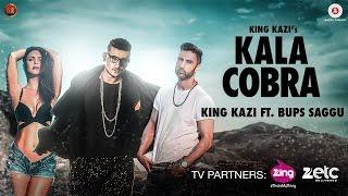 Kala Cobra (Full Video) | King Kazi | Bups Saggu | New Songs 2016