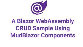 A Blazor WebAssembly CRUD Sample Using MudBlazor Components