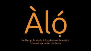 EbonyLife & Sony Pictures Television Announce ÀLÓ –A Unique Platform for Writers of African Heritage