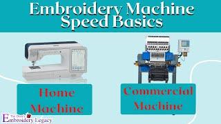Embroidery Machine Speed Basics - Learn Machine Embroidery