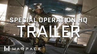 Warface - Trailer - HQ Special Operation