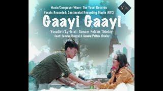 Bhutanese Lyrics - Gaayi Gaayi by Sonam Pelden Thinley