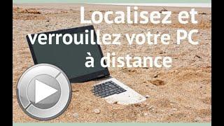 PC perdu ou volé ? Localisez et verrouillez votre PC à distance