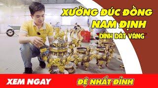 Đỉnh đồng "dát vàng" tại xưởng đúc đồng Đệ Nhất Đỉnh Nam Định