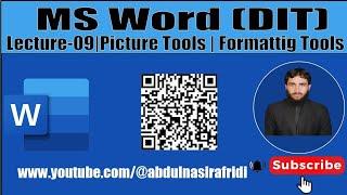 Lecture-09 | MS Word | Exploring Picture Tools & Formatting Tools