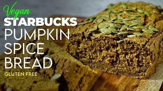 VEGAN STARBUCKS PUMPKIN SPICE BREAD ️ Easy treat for the holidays!