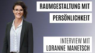 Raumgestaltung mit Persönlichkeit - Interview mit Loranne Manetsch | Mach-dis-Ding.ch