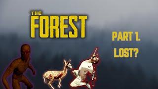 LOST? | The Forest Playthrough | Episode 1