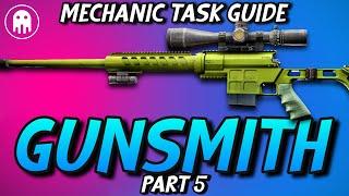 Gunsmith Part 5 - Mechanic Task - Escape From Tarkov