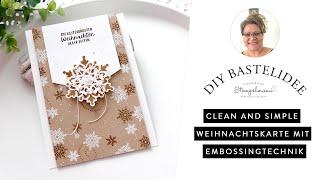 Anleitung DIY Clean and Simple Weihnachtskarte mit Embossingtechnik | Einfach Einzigartig | Basteln