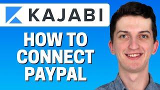 How To Connect Kajabi with Paypal