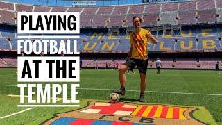 I played a match at Camp Nou! 