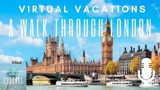 Virtual Vacations: A Walk Through London | SmarterTravel