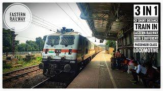 ️3 IN 1️ICF SHORT DISTANCE TRAIN IN EASTERN RAILWAY WITH 3 DIFFERENT PASSENGER CLASS LOCOMOTIVE