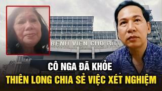 Ca sĩ Thiên Long:  Vui vì cô Nga Sài Gòn đã khỏe, chia sẻ việc xin xét nghiệm ADN, mong từng phút