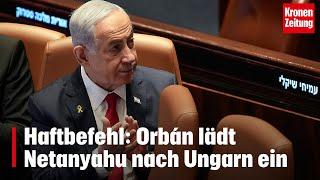 Haftbefehl: Orbán lädt Netanyahu nach Ungarn ein | krone.tv NEWS