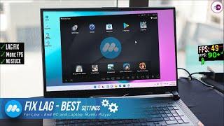 MuMu Player Lag Fix - Best Settings For Low End PC.