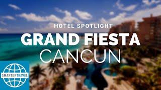 Hotel Spotlight: Grand Fiesta Cancun | SmarterTravel