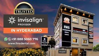 Best Invisalign Provider in Hyderabad,Top Orthodontist dental clinic, Invisalign Teeth Aligners cost