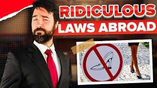 25 Ridiculous Laws From Around The World