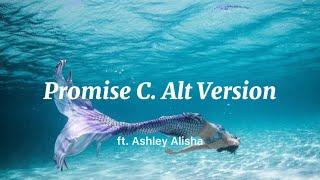 【和訳】Promise C. Alt Version - ft. Ashley Alisha