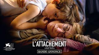 L’ATTACHEMENT - Bande-annonce