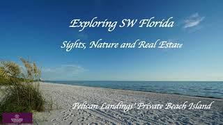 Exploring SW Florida - Sights, Nature and Real Estate - Pelican Landings Private Beach Club