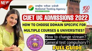 CUET DU Admissions Domain-specific full guide 2022 | Stream change possible? | All doubts clarified