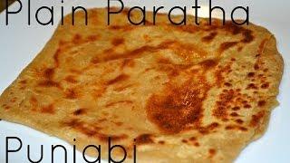 Plain Paratha Authentic Punjabi Recipe Video by Chawla's Kitchen