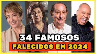 FAMOSOS QUE MORRERAM EM 2024 E VOCÊ NEM IMAGINAVA [2024]