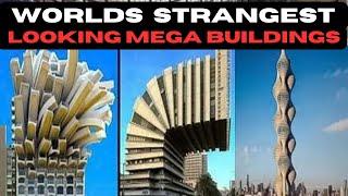 10 Strangest Looking Mega Buildings You Won't Believe Exist -  Artformworld