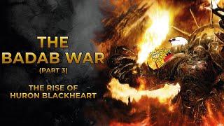 40K Lore - The Badab War (Part 3) - The Rise of Huron Blackheart