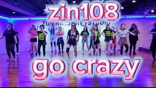 @zumbajini zin108 go crazy zumba