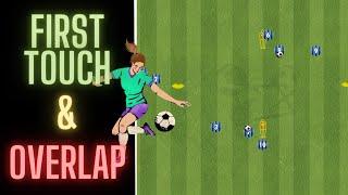 First Touch & Overlap Passing | Football/Soccer