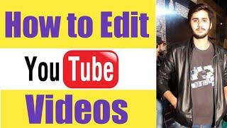 How we can edit video for youtube|Video Editing| Shahzad Technical feb 2020