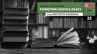 Pamiętniki Sadyka Paszy #25 | Michał Czajkowski | Audiobook po polsku