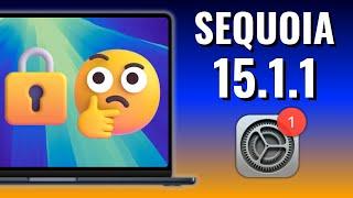 macOS Sequoia 15.1.1 Update! What Happened?