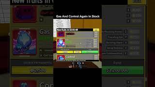 Gas And Control Again In Stock #bloxfruits #bloxfruit #tranding #trendingshorts