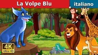 La Volpe Blu | The Blue Fox in Italian | Fiabe Italiane @ItalianFairyTales