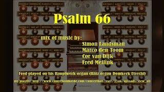 Psalm 66, Simon Landsman, Marco den Toom, Cor van Dijk