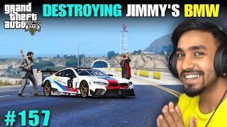 I DESTROYED JIMMY'S BMW CAR | TECHNO GAMERZ GTA 5 GAMEPLAY #157