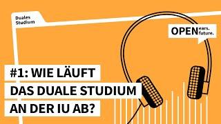 #1: Wie läuft das duale Studium an der IU ab?