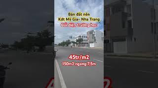 Bán đất nền khu đô thị Mỹ Gia tp Nha Trang #bandatnhatrang #bdskhanhhoa #datnennhatrang