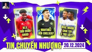 TIN CHUYỂN NHƯỢNG 20/12: MU TRÓI CHÂN AMAD, MARTINEZ ĐẾN CHELSEA?, REAL MUỐN CHIA TAY 2 TRỤ CỘT?