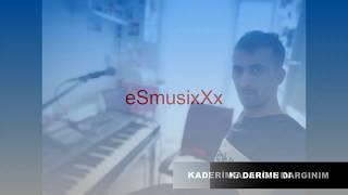 Es müzik KADERİME DARGINIM