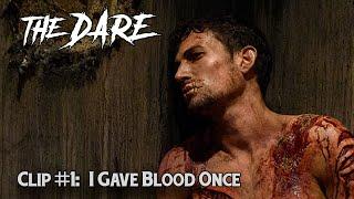 THE DARE (2020) - Clip #1: I Gave Blood Once