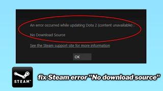 (FIXED) Steam error "No download source" - 2024